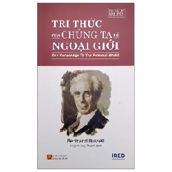 Tri Thức Của Chúng Ta Về Ngoại Giới - Bertrand Russell ASB.PO Oreka Blogmeo 230225