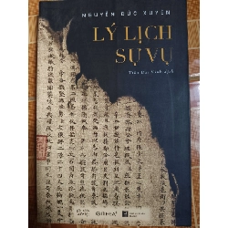 Lý lịch sự vụ - 2019 - 414 trang - LỊCH SỬ - CHÍNH TRỊ - TRIẾT HỌC - SLSCTTPOVNSLSCTANTQ3112-13