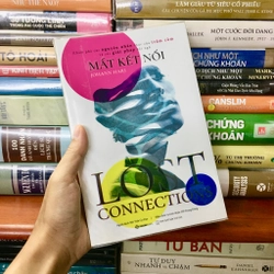 Mất Kết Nối Lost Connections - Johann Hari - Sách vẫn đẹp như mới