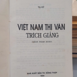 VIỆT NAM THI VĂN TRÍCH GIẢNG - TẠ KÝ 443473