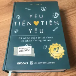 Yêu Tiền Tiền Yêu - Kỹ Năng Quản Lý Tài Chính Cá Nhân Cho Người Trẻ