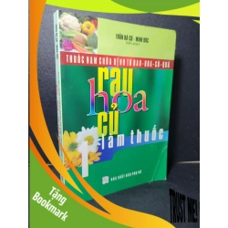 (TẶNG BOOKMARK) Thuốc nam chữa bệnh từ rau hoa quả củ rau hoa củ làm thuốc 1 mới 90% bẩn bìa, ố nhẹ 2009 Trần Bá Cừ - Minh Đức RBK2205 SỨC KHỎE - THỂ THAO