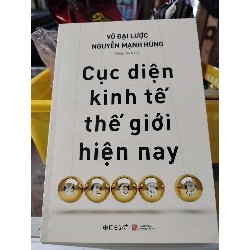 Cục diện kinh tế thế giới hiện nay