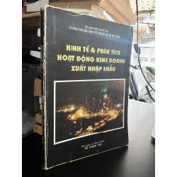 Kinh tế và phân tích hoạt động kinh doanh xuất nhập khẩu - PGS,TS. Võ Thanh Thu