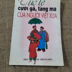 Tục lệ cưới gả, tang ma của người Việt xưa