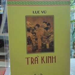 TRÀ KINH - LỤC VŨ - NXB: 2008