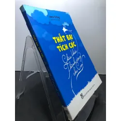 Thất bại tích cực - Chìa khoá thành công cho con 2017 mới 80% ố bẩn bụng sách Lance G King HPB0607 KỸ NĂNG Blogmeo21025