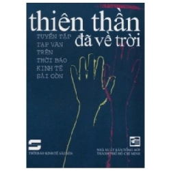 Thiên Thần Đã Về Trời - Tuyển Tập Tạp Văn Trên Thời Báo Kinh Tế Sài Gòn - Nhiều Tác Giả (Mới 100%) Truyện ngắn, tản văn, NXB Tổng Hợp TPHCM - SÁCH ĐẠI HỌC