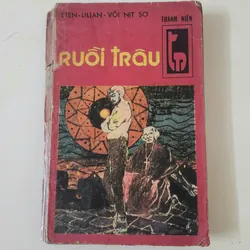 Văn học kinh điển: RUỒI TRÂU (Ethel Lilian Voynich)