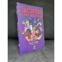 [Phiên Chợ Sách Cũ] Charlie Bone Và Lâu Đài Gương, 2009 - Jenny Nimmo S1108 SBM
