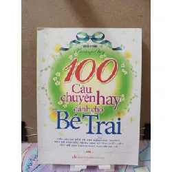 100 câu chuyện hay dành cho bé trai - Bành Phàm MẸ VÀ BÉ RUBO0810 Blogmeo 281125