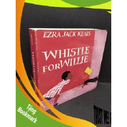 (TẶNG BOOKMARK) Whistle for willie mới 80% ố bẩn RBK2809 Ezra Jack Keats NGOẠI VĂN