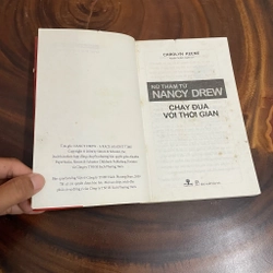 II Tựa sách: Nữ Thám Tử Nancy Drew _ Chạy Đua Với Thời Gian - CAROLYN KEENE - 2009 463291