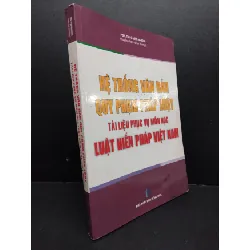 [Sách Cũ SCGR] Hệ thống văn bản quy phạm pháp luật mới 70% ố bẩn ẩm HCM1906 PGS.TS Vũ Văn Nhiêm SÁCH GIÁO TRÌNH, CHUYÊN MÔN
