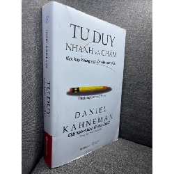 Tư duy nhanh và chậm Daniel Kahneman 2017 mới 90% HPB1704