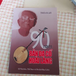 90 NĂM - BẢN DẠ CỔ HOÀI LANG