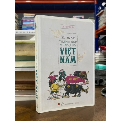 Từ Điển Thành Ngữ Và Tục Ngữ Việt Nam - Giáo sư Nguyễn Lân 138052