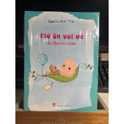 [Phiên Chợ Sách Cũ] Giờ Ăn Vui Vẻ - Bé Khỏe Mẹ Nhàn - Sách dinh dưỡng,sức khoẻ cho trẻ - Nguyễn Minh Thư 0506