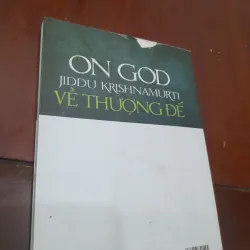Jiddu Krishnamurti - VỀ THƯỢNG ĐẾ 776815