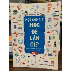 Học cho ai? Học để làm gì?2- Tiêu Vệ
