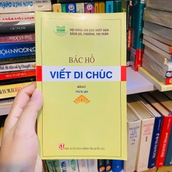 BÁC HỒ VIẾT DI CHÚC hồi ký ( Thế kỷ ghi)