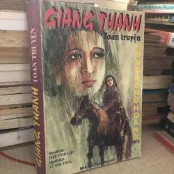 Giang Thanh toàn truyện(Hồng Đô nữ hoàng)-Diệp Vĩnh Liệt