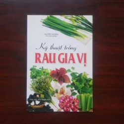 [Sách Trồng Trọt] Kỹ Thuật Trồng Rau Gia Vị 