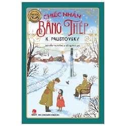 Văn Học Nga - Tác Phẩm Chọn Lọc - Chiếc Nhẫn Bằng Thép - K. Paustovsky 280048