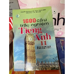 (Sách cũ SCGR) 1600 Câu Trắc Nghiệm Tiếng Anh 11 - Nguyễn Thị Thanh Yến, Bạch Thanh Minh, Võ Liêm An, Võ Liêm Anh 2008 Sách tự học tiếng Anh VAVO-AK1T1 Blogmeo090426