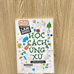 "Học Cách Ứng Xử" | thuộc bộ sách Tôi Tin Tôi Có Thể Làm 198271