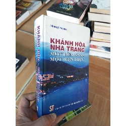 (Sách cũ SCGR) Khánh Hoà Nha Trang một tiềm năng một hiện thực - Ngọc Phương 2004 VAVO-A2 Blogmeo090426