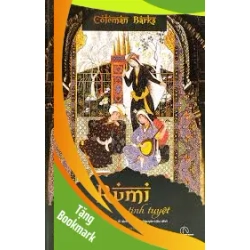 (TẶNG BOOKMARK) Rumi tinh tuyệt - Coleman Barks - 2024