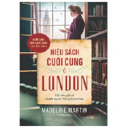 Hiệu Sách Cuối Cùng Ở London - Tiểu Thuyết Về Chiến Tranh Thế Giới Thứ Hai - Madeline Martin 137006