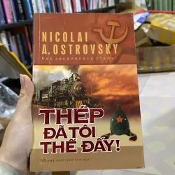 Thép đã tôi thế đấy