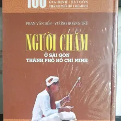 100 Câu Hỏi Về Sài Gòn - Gia Định - Người Chăm Ở Sài Gòn Thành Phố Hồ Chí Minh 716610
