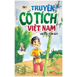 Truyện cổ tích Việt Nam T1 - Cây tre trăm đốt mới 100% HCM.PO Thu Hà