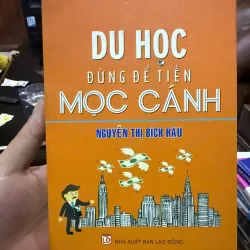 Du Học Đừng Để Tiền Mọc Cánh - Nguyễn Thị Bích Hậu- K5 1033888