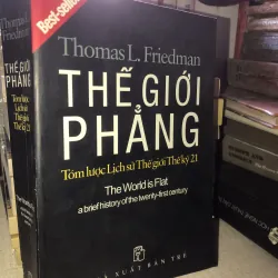 Thế Giới Phẳng Tóm Lược Lịch Sử Thế Giới Thế Kỷ 21-Thomas l.friedman