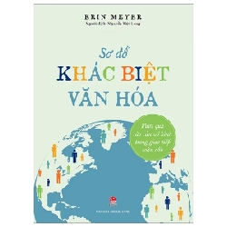 Sơ Đồ Khác Biệt Văn Hóa - Vượt Qua Rào Cản Vô Hình Trong Giao Tiếp Toàn Cầu - Erin Meyer (Mới 100%) Kiến thức bách khoa, NXB Kim Đồng - SÁCH ĐẠI HỌC