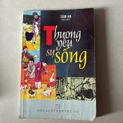 Thương yêu sự sống - Tâm An