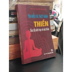 Tìm hiểu và thực hành thiền: Góc độ sinh học với sức khoẻ - Nguyễn Ngọc Kha