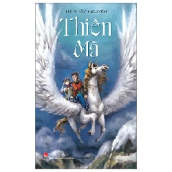 Thiên Mã - Hà Thủy Nguyên (Mới 100%) Truyện thiếu nhi, NXB Kim Đồng - SÁCH ĐẠI HỌC