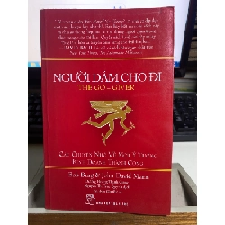 [Phiên Chợ Sách Cũ] Người Dám Cho Đi - Sách kỹ năng - Bob Burg, JohnDavid Mann- NXB Trẻ 0506