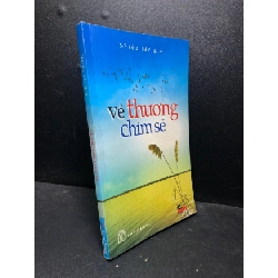 [Phiên Chợ Sách Cũ] Về thương chim sẻ 2011 mới 85% (văn học) 2303