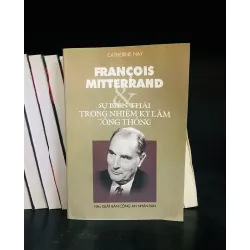 Francois Mitterrand & sự biến thái trong nhiệm kỳ làm Tổng thống - Catherine Nay