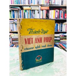 Thành ngữ việt anh pháp - Lê Bá Kông & Vũ Ngọc Anh 126730