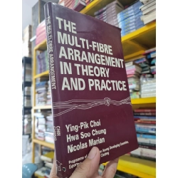 THE MULTI-FIBRE ARRANGEMENT IN THEORY AND PRACTICE - Ying-Pik Choi, Hwa Soo Chung, Nicolas Marian