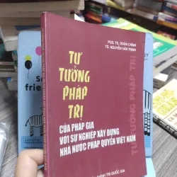 Sách: Tư tưởng pháp trị của pháp gia với sự nghiệp xây dựng nhà pháp quyền Việt Nam (A3) 601172