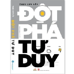 Đột phá tư duy mới 100% HCM.PO Thái Lũy Lỗi Oreka-Blogmeo 180494