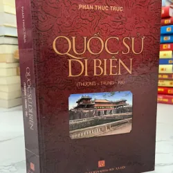 Quốc sử di biên (Thượng - Trung - Hạ) - Phan Thúc Trực - Lịch sử / Sử học 1006585